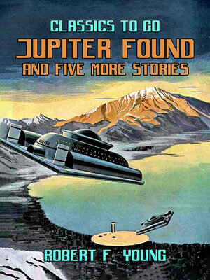 cover image of Jupiter Found and Five More Stories
